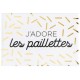 Magnet "j'adore les paillettes"