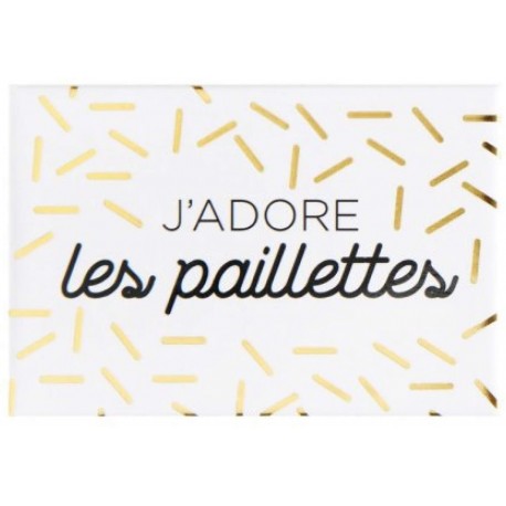 Magnet "j'adore les paillettes"