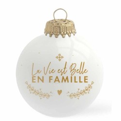 Boule de Noël "La vie est belle en famille"