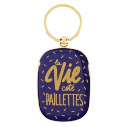 Porte-clef "La vie côté paillettes"