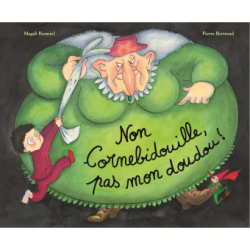 Livre "Non Cornebidouille, pas mon doudou!"